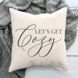Throw Pillow- Let''s Get Cozy